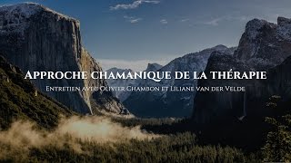 Vidéo : Approche chamanique de la thérapie